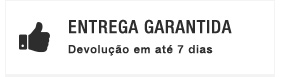Entrega garantida. N&atilde;o gostou?
Devolu&ccedil;&atilde;o em at&eacute; 7 dias