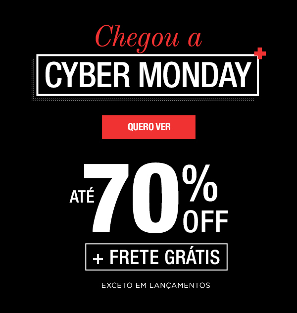 Chegou a Cyber Monday. O rel&oacute;gio que
voc&ecirc; sempre quis com at&eacute; 70% off. Ver todas as
promo&ccedil;&otilde;es